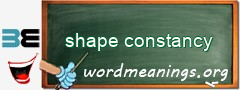 WordMeaning blackboard for shape constancy